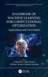 Vishal (Sharda University Jain, Vishal Jain, Jain Vishal, Abhinav Juneja, Sapna Juneja, Ramani Kannan - Handbook of Machine Learning for Computational Optimization
