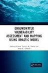 Sanjit Debnath, Prashant Kumar, Prashant (Csir-Central Scientific Instrumen Kumar, Kumar Prashant, Praveen Thakur - Groundwater Vulnerability Assessment and Mapping Using Drastic Model