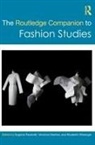Eugenia Manlow Paulicelli, Veronica Manlow, Manlow Veronica, Eugenia Paulicelli, Paulicelli Eugenia, Elizabeth Wissinger... - Routledge Companion to Fashion Studies