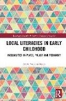 Helen Victoria Smith - Local Literacies in Early Childhood