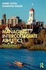 Daniel Covell, Daniel (University of Western New England Covell, Daniel (Western New England University Covell, Covell Daniel, Sharianne Walker, Walker Sharianne - Managing Intercollegiate Athletics