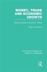 Harry Johnson, Johnson Harry - Money, Trade and Economic Growth