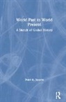 Peter N. Stearns, Peter N. (George Mason University) Stearns - World Past to World Present