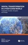 Adrian T. H. (James Cook Univ) Dillon Kuah, Roberto Dillon, Dillon Roberto, Adrian T. H. Kuah, Kuah Adrian T. H. - Digital Transformation in a Post-Covid World