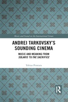 Tobias Pontara, Tobias (Gothenburg University Pontara - Andrei Tarkovsky''s Sounding Cinema