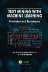 František Dařena, Arnošt Svoboda, Jan Darena Zizka, Jan Žižka - Text Mining With Machine Learning