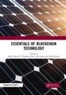 Kuan-Ching (Providence University Li, Kuan-Ching Chen Li, Elisa Bertino, Bertino Elisa, Xiaofeng Chen, Chen Xiaofeng... - Essentials of Blockchain Technology