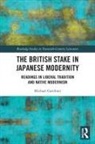 Michael Gardiner - British Stake in Japanese Modernity