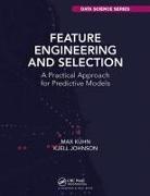 Kjell Johnson, Johnson Kjell, Max Kuhn, Max Johnson Kuhn, Kuhn Max - Feature Engineering and Selection