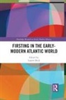 Lauren Beck, Lauren Beck - Firsting in the Early-Modern Atlantic World