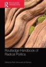 Ruth Gordon Kinna, Uri Gordon, Ruth Kinna, Kinna Ruth - Routledge Handbook of Radical Politics