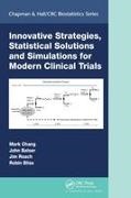 John Balser, Robin Bliss, Mark Chang, Mark (Boston University Chang, Mark Balser Chang, … - Innovative Strategies, Statistical Solutions and Simulations for Modern Clinical Trial