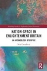 Mita Choudhury, Choudhury Mita - Nation-Space in Enlightenment Britain
