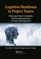 Carl Belack, Carl Di Filippo Belack, Belack Carl, Daniele Di Filippo, Ivano Di Filippo - Cognitive Readiness in Project Teams