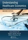 PHD O'Donohue, William O'Donohue PHD, PHD Serratt, Teresa D. Serratt PHD RN, PHD Wendel, Jeanne Wendel PHD - Understanding Healthcare Economics