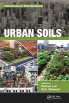Rattan (Ohio State University) Stewart Lal, Rattan Lal, Lal Rattan, B. A. Stewart - Urban Soils