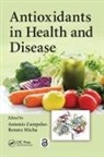 Antonis Micha Zampelas, Renata Micha, Micha Renata, Antonis Zampelas, Zampelas Antonis - Antioxidants in Health and Disease