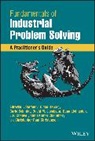 Sunil Kumar Chaudhary, J. P. Chauvel, J.P. Chauvel, Christopher Paul Christenson, Eldad Herceg, David M. Jacobson... - Fundamentals of Industrial Problem Solving