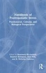 Rosemary (Memorial University of New Ricciardelli, Stephen Bornstein, Bornstein Stephen, R. Nicholas Carleton, Alan Hall, Rosemary Ricciardelli... - Handbook of Posttraumatic Stress