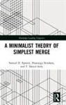 Samuel D. Epstein, Samuel D. Kitahara Epstein, Hisatsugu Kitahara, Kitahara Hisatsugu, T. Daniel Seely, Seely T. Daniel - Minimalist Theory of Simplest Merge