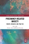 Rachel Brunton Dryer, Robyn Brunton, Rachel Dryer, Rachel yer - Pregnancy-Related Anxiety