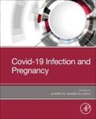 Ahmed M. (Professor Maged El-Goly, Ahmed M. Maged El-Goly, Ahmed M Maged El-Goly, Ahmed M. Maged El-Goly, Ahmed M. (Professor Maged El-Goly - Covid-19 Infection and Pregnancy