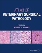 Joseph S Haynes, Joseph S. Haynes, Joseph S. (Iowa State University in Ames Haynes, Joseph S. Haynes, Joseph S Haynes - Atlas of Veterinary Surgical Pathology