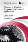 Catalin I. Aherwar Pruncu, Amit Aherwar, Stanislav Gorb, Gorb Stanislav, Catalin I. Pruncu - Tribology and Surface Engineering for Industrial Applications