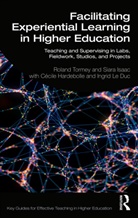 Cécile Hardebolle, Siara Isaac, Ingrid Le Duc, Roland Tormey, Roland (Ecole Polytechnique Federale De La Tormey, Roland Isaac Tormey... - Facilitating Experiential Learning in Higher Education