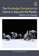 Stephanie Burridge, Stephanie Burridge, Burridge Stephanie - Routledge Companion to Dance in Asia and the Pacific