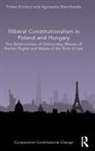 Agnieszka Bień-Kacała, Timea Bien-Kacaa Drinoczi, Tímea Drinóczi, Tímea inóczi - Illiberal Constitutionalism in Poland and Hungary