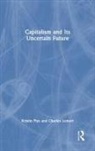 Charles Lemert, Kristin Plys, Kristin Lemert Plys - Capitalism and Its Uncertain Future