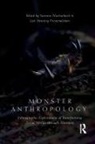 Dr Geir Henning Musharbash Presterudstuen, Yasmine Musharbash, Geir Henning Presterudstuen - Monster Anthropology