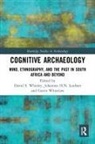 David Loubser Whitley, David S. Loubser Whitley, Johannes Loubser, Johannes H.N. Loubser, Loubser Johannes H.N., Gavin Whitelaw... - Cognitive Archaeology