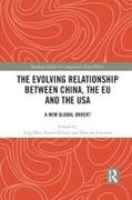 Jing Schunz Men, Duncan Freeman, Jing Men, Simon Schunz, Schunz Simon - Evolving Relationship Between China, the Eu and the Usa A New Global Order?