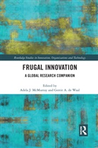 Adela J. (Rmit University Mcmurray, Adela J. De Waal Mcmurray, Gerrit A. de Waal, Adela J. McMurray, McMurray Adela J. - Frugal Innovation