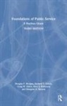 Margaret E. Banyan, Richard T. Green, Green Richard T., Douglas F. Morgan, Douglas F. Green Morgan, Kent S. Robinson... - Foundations of Public Service