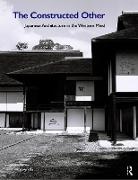 Kevin Nute - Constructed Other: Japanese Architecture in the Western Mind