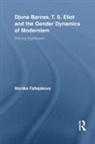 Monika Faltejskova, Monika Lee - Djuna Barnes, T. S. Eliot and the Gender Dynamics of Modernism