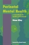Riley Diana - Perinatal Mental Health