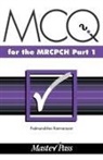 P. Ramaranyan, Padmanabhan Ramnarayan, P. Ramaranyan - Mcqs in Paediatrics for the Mrcpch, Part 1