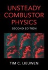 Tim C Lieuwen, Tim C. (Georgia Institute of Technology) Lieuwen, Lieuwen Tim C. - Unsteady Combustor Physics