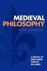 Peter Adamson, Peter (Ludwig-Maximilians-Universitat Mun Adamson - Medieval Philosophy