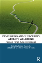 Natalie (University of Gloucestershire Campbell, Abbe Brady, Natalie Campbell, Campbell Natalie, Alison Tincknell-Smith - Developing and Supporting Athlete Wellbeing