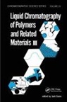 Jack (Consultant Cazes, Jack Cazes, Cazes Jack - Liquid Chromatography of Polymers and Related Materials. Iii