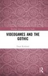 Ewan Kirkland, Ewan (University of Brighton Kirkland, Kirkland Ewan - Videogames and the Gothic