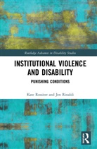 Jen Rinaldi, Kate Rossiter, Kate Rinaldi Rossiter - Institutional Violence and Disability