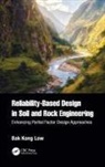 Bak Kong Low - Reliability-Based Design in Soil and Rock Engineering