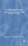 Lucy Cooker, Lucy (University of Nottingham Cooker, Cooker Lucy, Tony Cotton, Cotton Tony, Helen Toft - Transforming Teaching