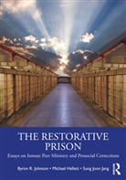 Michael Hallett, Sung Joon Jang, Jang Sung Joon, Byron R. Johnson, Byron R. Hallett Johnson, Johnson Byron R. - Restorative Prison